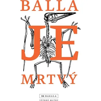 Je mrtvý - Vladimír Balla