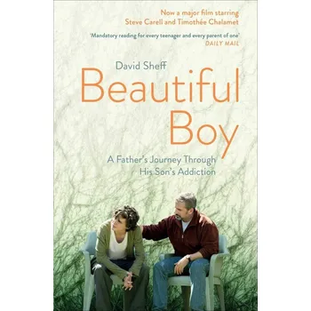 Cizojazyčná kniha Beautiful Boy: A Father´s Journey Through His Son's Addiction - David Sheff [EN] (2018, brožovaná)