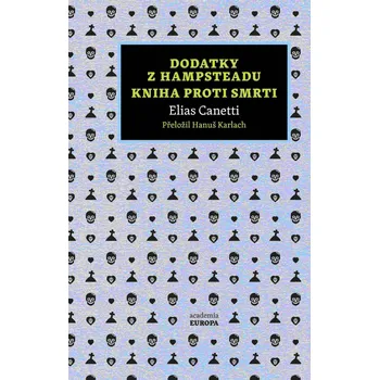 Dodatky z Hampsteadu, Kniha proti smrti…