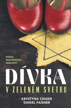 Literární biografie Dívka v zeleném svetru - Krystyna Chiger, Daniel Paisner (2021, pevná)
