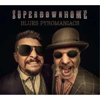 Zahraniční hudba LP Superdownhome: Blues Pyromaniacs LTD 2022 Limited Edition Vinyl