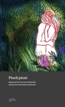 Poezie Píseň písní - Martina Viktorie Kopecká (2022, brožovaná)