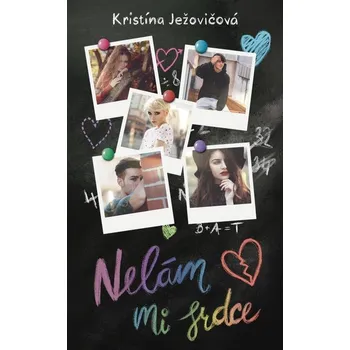 Kniha Nelám mi srdce - Kristína Ježovičová (E-Kniha)