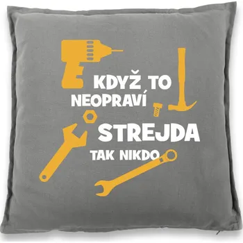 Dekorativní polštářek Polštářek pro strejdu kutila, Barva Šedá, Velikost 40×40 cm, Canvas Bavlněný polštář Bezvatriko.cz 0464