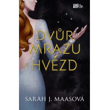 Kniha Dvůr mrazu a hvězd - Sarah J. Maasová (2018) [E-kniha]