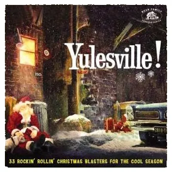 Zahraniční hudba CD Various: Yulesville! (33 Rockin' Rollin' Christmas Blasters For The Cool Season) 2019