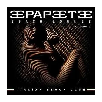 Zahraniční hudba CD Various: Papeete Beach Lounge Vol.5 2010
