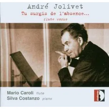 Zahraniční hudba CD André Jolivet: Tu Surgis De L'Abscence... 2006