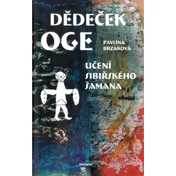 Dědeček Oge - Pavlína Brzáková - 80-7281-171-1