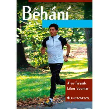 Kniha Běhání - Libor Soumar, Aleš Tvrzník (E-Kniha)