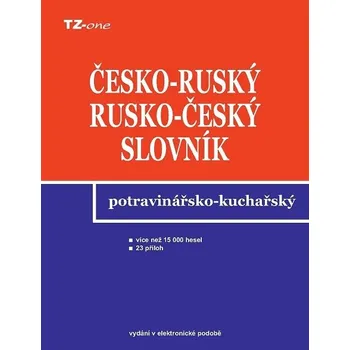 Kniha Česko-ruský a rusko-český potravinářsko-kuchařský slovník - Libor Krejčiřík (E-Kniha)