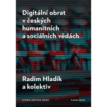 Kniha Digitální obrat v českých humanitních a sociálních vědách Ekniha