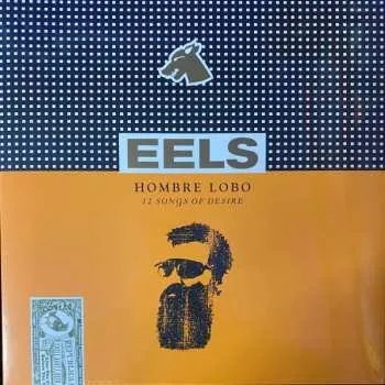 Zahraniční hudba LP Eels: Hombre Lobo (12 Songs Of Desire) 2023