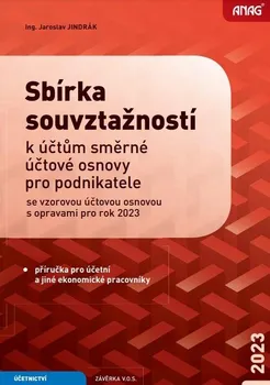 Sbírka souvztažností k účtům směrné účtové osnovy pro podnikatele 2023 - Jaroslav Jindrák (2022, brožovaná)