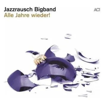 Zahraniční hudba CD Jazzrausch Bigband: Alle Jahre wieder! 2022