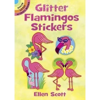 Cizojazyčná kniha Glitter Flamingos Stickers - Scott, Ellen