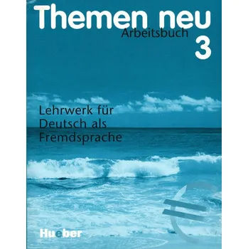 Německý jazyk Themen neu 3 Arbeitsbuch - Heiko Bock