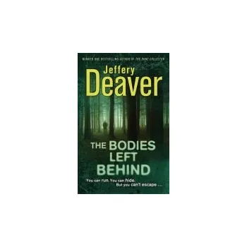 Kniha Bodies Left Behind - Deaver, Jeffery