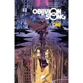 Cizojazyčná kniha Oblivion Song by Kirkman & De Felici Volume 1 - Kirkman, Robert