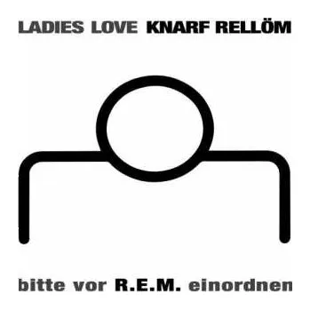 Zahraniční hudba LP Knarf Rellöm: Bitte Vor R.E.M. Einordnen 2022