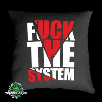 Dekorativní polštářek TEKNOSHOP Fuck The System tekno polštářek s potiskem černý
