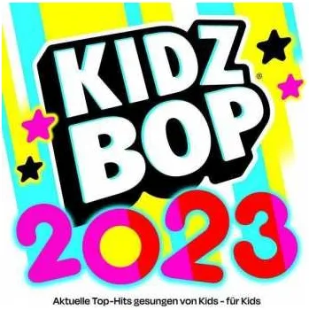 Zahraniční hudba CD Kidz Bop Kids: KIDZ BOP 2023 2023 German Version