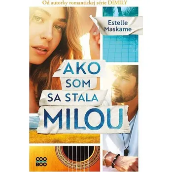 Kniha Ako som sa stala Milou - Estelle Maskame (E-Kniha)