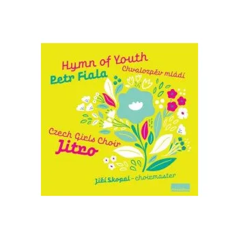 Česká hudba Chvalozpěv mládí - Pěvecký sbor Jitro [CD]