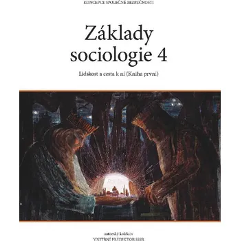 Osobní rozvoj Zakázané vzdělávání s.r.o. Základy sociologie 4, Autorský kolektiv