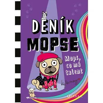 Deník mopse Mops, co má talent - Kyla May