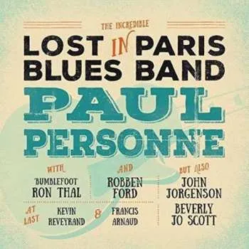 Zahraniční hudba CD/DVD Paul Personne: Lost In Paris Blues Band DLX | DIGI 2016 Digipack Deluxe Edition
