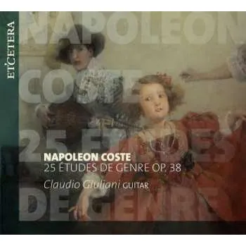 Zahraniční hudba CD Napoléon Coste: 25 Etudes De Genre Für Gitarre Op.38 2018