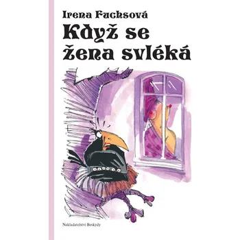 Když se žena svléká - Irena Fuchsová (E-Kniha)