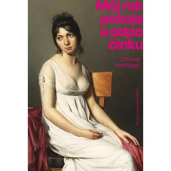 Kniha Môj rok pokoja a odpočinku - Ottessa Moshfegh (E-Kniha)