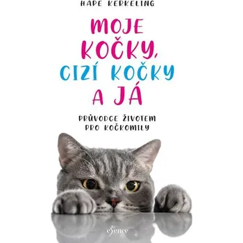 Kniha Moje kočky, cizí kočky a já - Hape Kerkeling (E-Kniha)