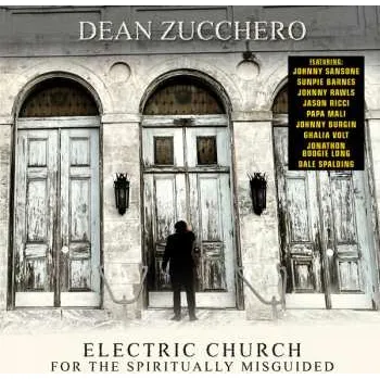 Zahraniční hudba CD Dean Zucchero: Electric Church For The Spiritually Misguided 2023