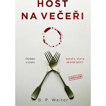 Kniha Host na večeři - B. P. Walter (E-Kniha)