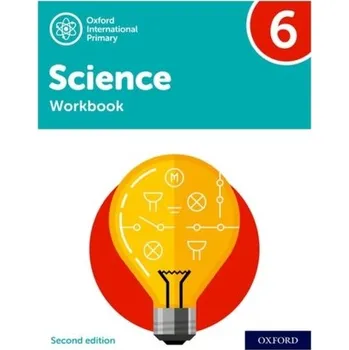 Anglický jazyk Oxford International Primary Science Second Edition: Workbook 6 - Waite, Sue; Roberts, Michelle; Lambert, Deborah