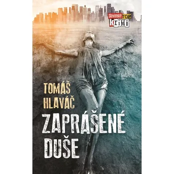 Beletrie pro dospělé Zaprášené duše – Tomáš Hlaváč