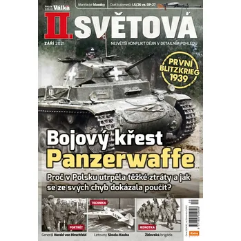 Časopis II. světová 9/2021 - Bojový křest Panzerwaffe