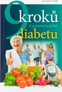 9 kroků k prevenci a léčbě diabetu - Donald R. Hall (2017, brožovaná)