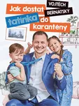 Jak dostat tatínka do karantény - Vojtěch Bernatský (2021, pevná)