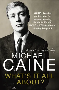 Literární biografie What's It All About? - Michael Caine [EN] (2010, brožovaná)