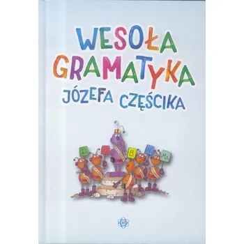Předškolní výuka Wesoła gramatyka - Józefa Częścika