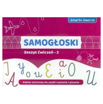 Samogłoski- Zeszyt ćwiczeń 2 - Agnieszka Bala
