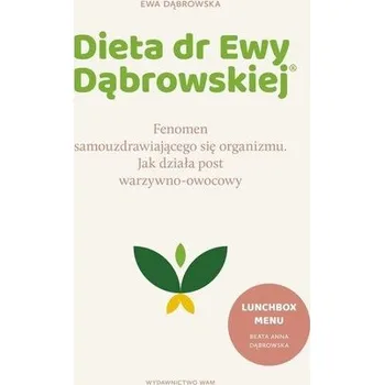 Dieta dr Ewy Dąbrowskiej.Fenomen... - Ewa Dąbrowska