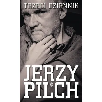 Literární biografie Trzeci dziennik - Jerzy Pilch