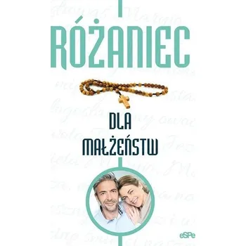 Różaniec dla małżeństw - Emilia Litwinko