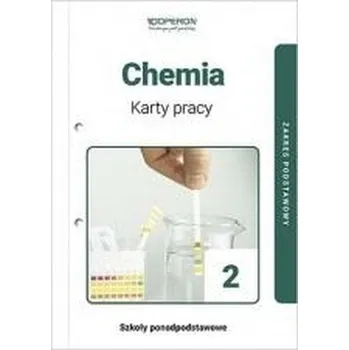 Přírodní věda Chemia LO 2 Karty pracy ZP OPERON - Maria Barbara Szczepaniak