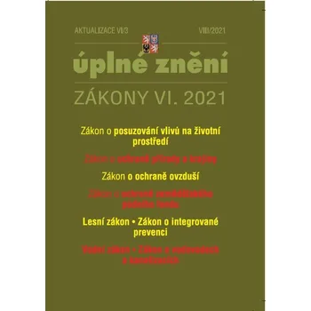Aktualizace VI/3: Zákony VI. 2021: Zákon o posuzování vlivů na životní prostředí, Zákon o ochraně přírody a krajiny, Zákon o ochraně ovzduší, Zákon o ochraně zemědělského půdního fondu, Lesní zákon, Vodní zákon - Poradce (2021, brožovaná)